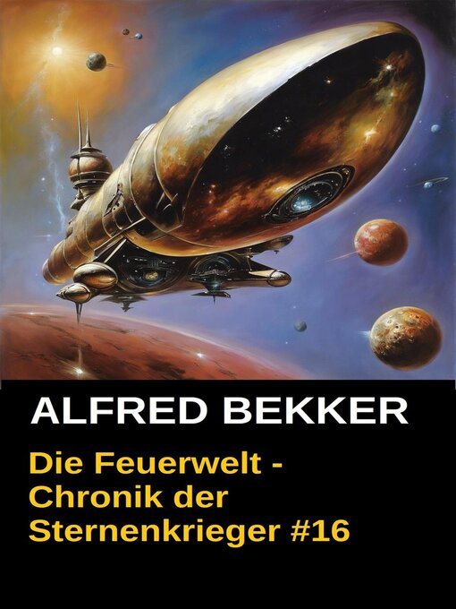 Title details for Die Feuerwelt--Chronik der Sternenkrieger #16 by Alfred Bekker - Available